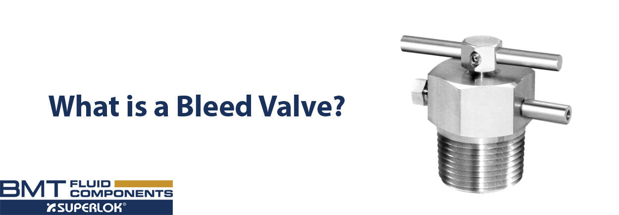 What is a Bleed Valve?